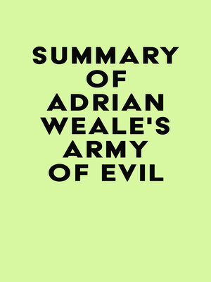 cover image of Summary of Adrian Weale's Army of Evil